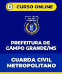 Curso Guarda Civil Metropolitano - Campo Grande - MS