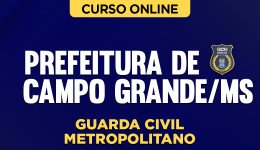 Curso Guarda Civil Metropolitano - Campo Grande - MS