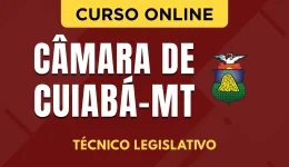 Capa do produto Curso Câmara Municipal de Cuiabá - MT 2026 - Técnico Legislativo