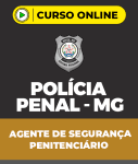 Curso Polícia Penal - MG - PPMG - Agente de Segurança Penitenciário (pós-edital)