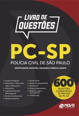 Livro de Questões PC-SP - Investigador, Escrivão, Delegado e Médico Legista