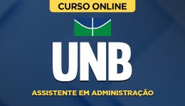 UNB-ASSISTENTE-ADMINISTRAO-CUR202201388
