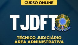 TJ-DFT-TECNICO-JUDICIARIO-ADM-CUR202201390