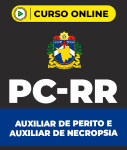 PC-RR-AUXILIAR-PERITO-NECROPSIA-CUR202201426