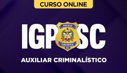 IGP-SC-AUX-CRIMINALISTICO-CUR202201569