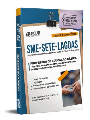 Apostila SME Sete Lagoas - Professor de Educação Básica - PEB com Atuação na Educação Infantil e no Ensino Fundamental Anos Iniciais