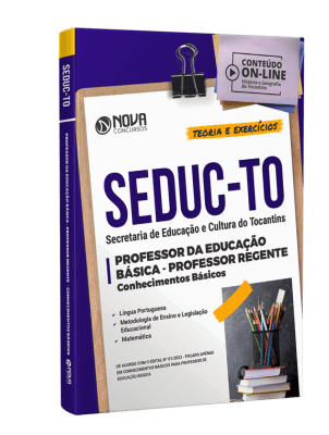 Apostila SEDUC-TO 2023 - Professor da Educação Básica - Professor Regente (Conhecimentos Básicos)
