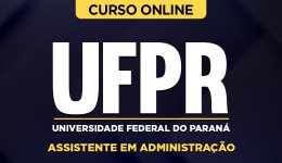 UFPR-ASSISTENTE-ADMINISTRACAO-CUR202301676