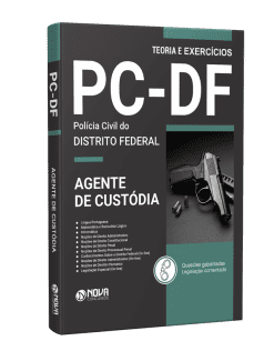 Apostila PC-DF 2023 - Agente Policial de Custódia