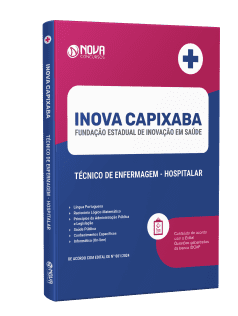 Apostila INOVA Capixaba - ES 2024 - Técnico de Enfermagem - Hospitalar