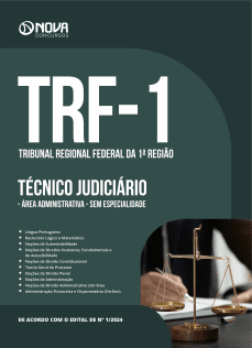 Apostila TRF-1 2024 - Técnico Judiciário - Área Administrativa - Sem Especialidade