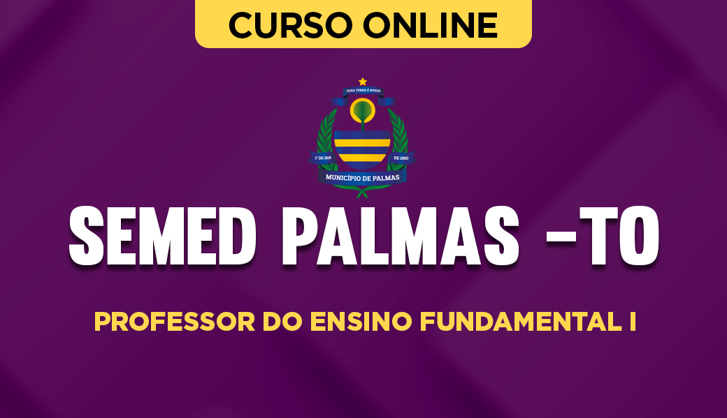 Curso SEMED Palmas (TO) - Professor do Ensino Fundamental I
