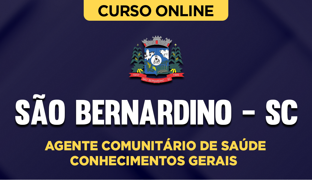 Curso Prefeitura de São Bernardino - SC - Agente Comunitário de Saúde - Conhecimentos Gerais
