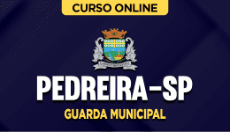 PREF-PEDREIRA-SP-GCM-CUR202402071