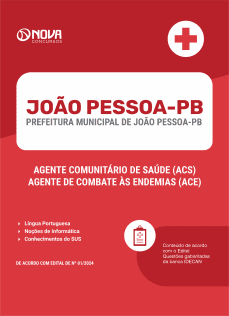 Apostila Prefeitura de João Pessoa - PB 2024 - Agente Comunitário de Saúde (ACS) e Agente de Combate às Endemias