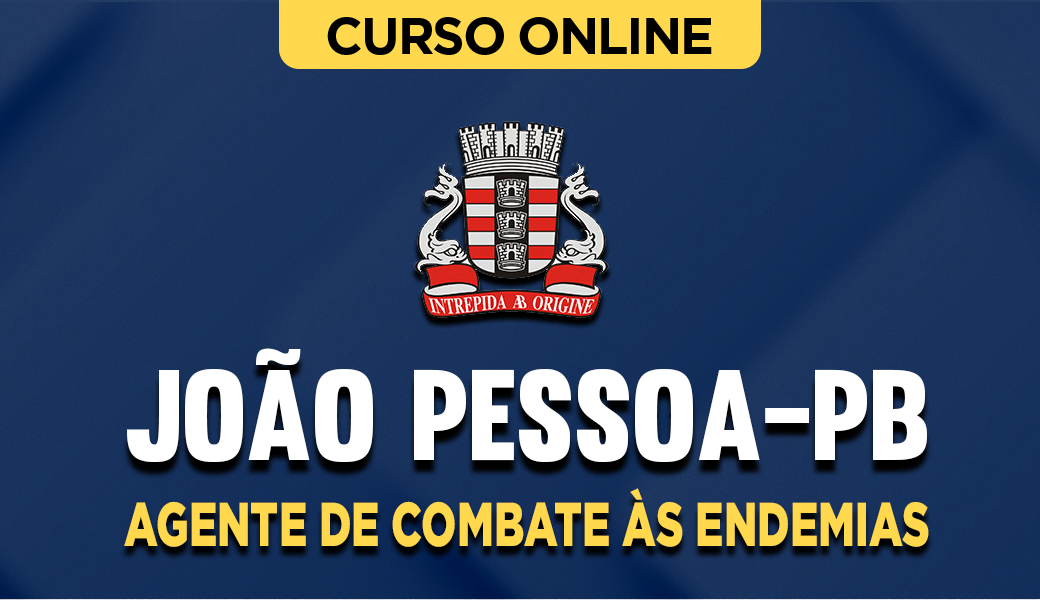 Curso Prefeitura de João Pessoa-PB - Agente de Combate às Endemias