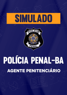 Simulado Polícia Penal - BA - Agente Penitenciário