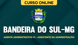 PREF-BANDEIRA-SUL-MG-ASS-ADMIN-CUR202402147