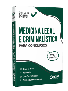 Medicina Legal e Criminalística para Concursos - Ed. 2024