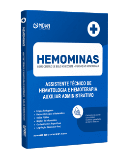 Apostila HEMOMINAS 2024 - Assistente Técnico de Hematologia e Hemoterapia (ATHH) - Auxiliar Administrativo