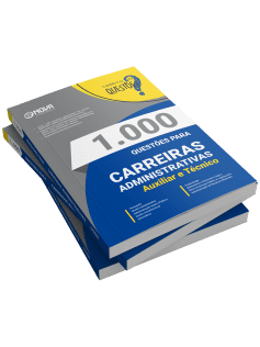 Livro 1.000 Questões Gabaritadas para Carreiras Administrativas - Auxiliar e Técnico