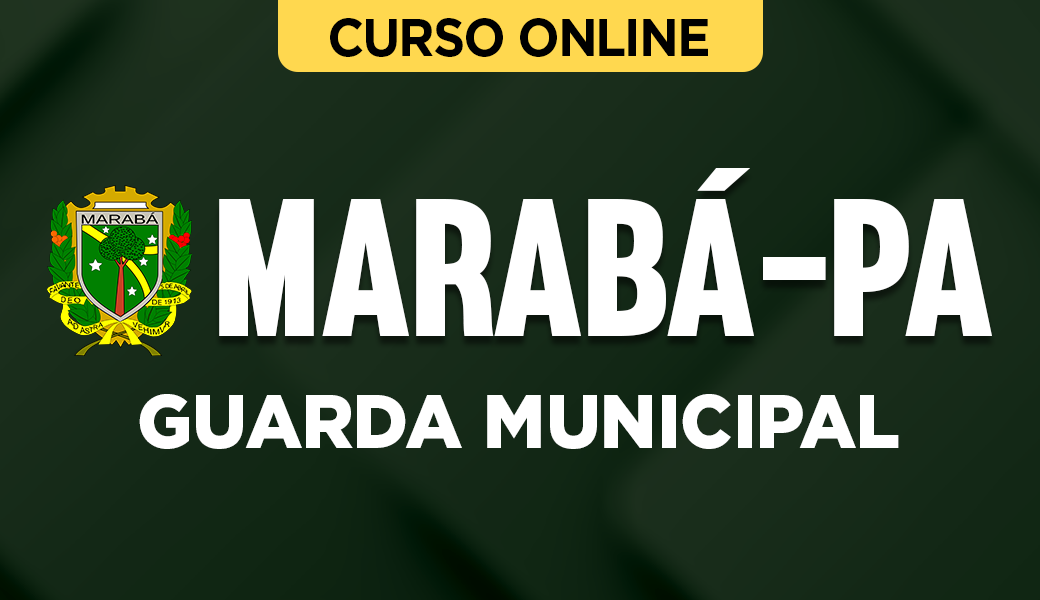 Curso Guarda Municipal de Marabá-PA