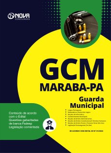 Apostila Prefeitura de Marabá - PA em PDF 2024 - Guarda Civil Municipal