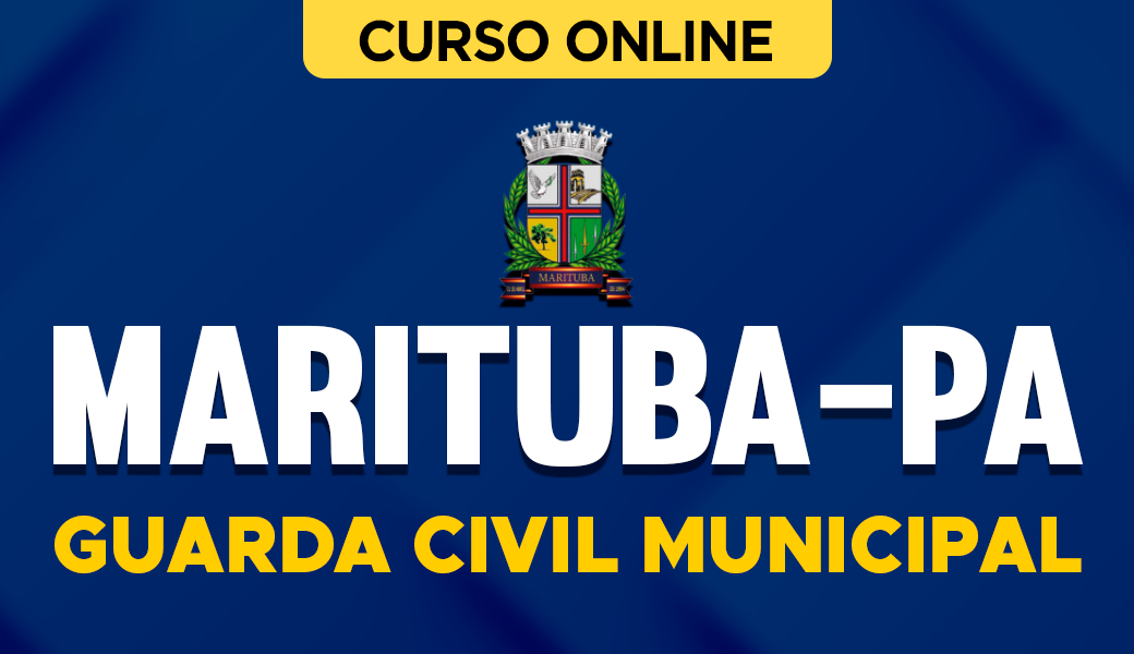 Curso Prefeitura de Marituba-PA - Guarda Civil Municipal