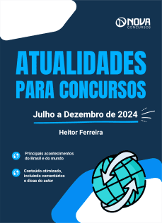 Livro Atualidades para Concursos - Julho a Dezembro de 2024
