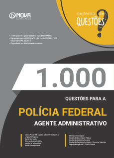 Caderno 1.000 Questões Gabaritadas PF - Agente Administrativo