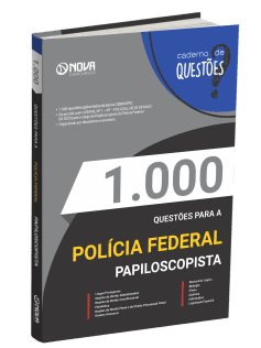 Livro 1.000 Questões Gabaritadas PF - Papiloscopista Policial Federal