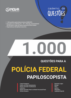 Livro 1.000 Questões Gabaritadas PF - Papiloscopista Policial Federal