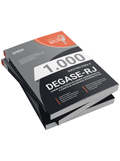 Livro 1.000 Questões Gabaritadas DEGASE - Comum aos Cargos de Agente Administrativo e Agente de Segurança Socioeducativa
