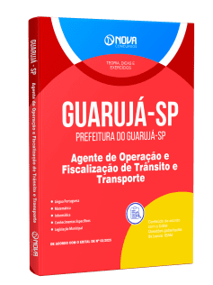 Apostila Prefeitura de Guarujá - SP - Agente de Operação e Fiscalização de Trânsito e Transporte