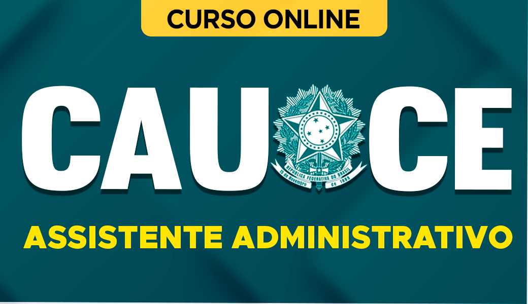 Curso CAU-CE - Assistente Administrativo
