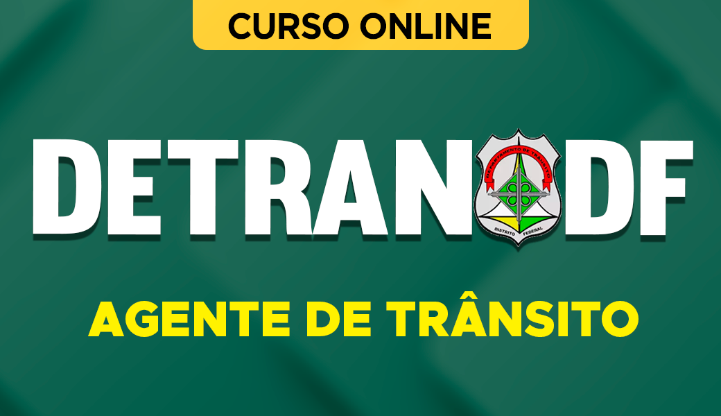 Curso Detran-DF - Agente de Trânsito 