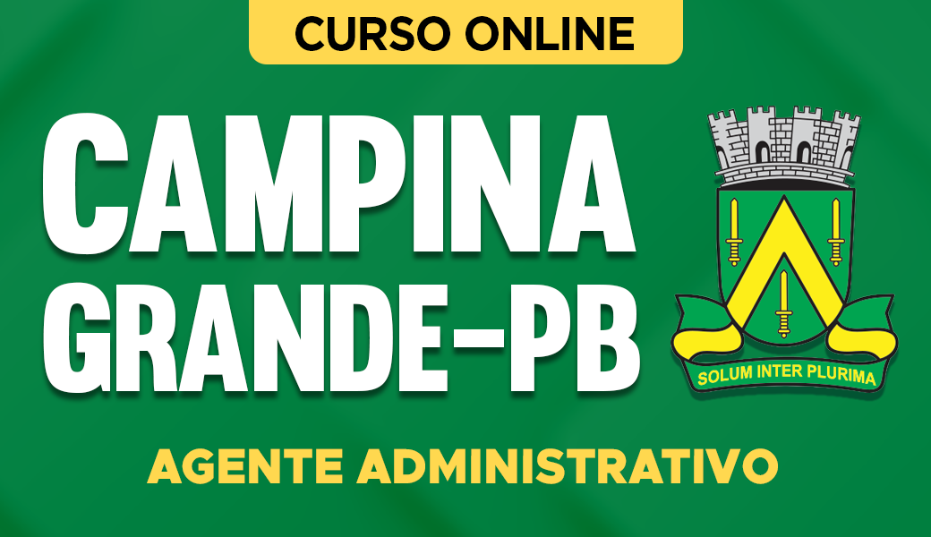 Curso Prefeitura de Campina Grande - PB - Agente Administrativo
