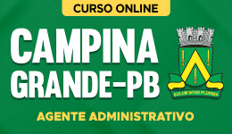 Curso Prefeitura de Campina Grande - PB - Agente Administrativo