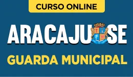 Curso online Curso Prefeitura de Aracaju - SE 2026 - Guarda Municipal - Nova Concursos