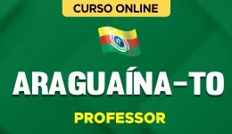 Curso online Curso Prefeitura de Araguaína - TO - Professor - Nova Concursos