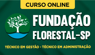 Curso online Curso Fundação Florestal - SP - Técnico em Gestão - Técnico em Administração - Nova Concursos