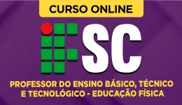 Curso online Curso IFSC - Professor do Ensino Básico, Técnico e Tecnológico - Educação Física - Nova Concursos