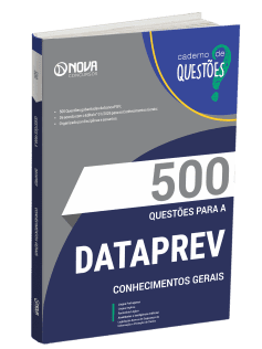 Livro 500 Questões Gabaritadas para Dataprev - Conhecimentos Gerais
