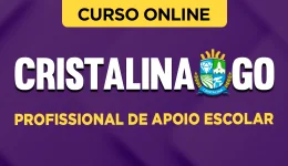 Curso online Prefeitura de Cristalina- GO 2026 - Profissional de Apoio Escolar - Nova Concursos