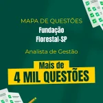 Produto Mapa de Questões Online - Fundação Florestal-SP - Analista de Gestão - Administração de Empresas e Administração Pública - 4 Mil Questões - Nova Concursos