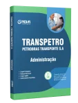Apostila Transpetro 2026 - Profissional Transpetro de Nível Superior - Júnior - Ênfase 1: Administração - Nova Concursos