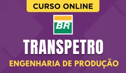 Curso online Curso Transpetro - Engenharia de Produção - Nova Concursos