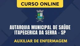 Curso online Curso Autarquia Municipal de Saúde - Itapecerica da Serra - SP 2026 - Auxiliar de Enfermagem - Nova Concursos