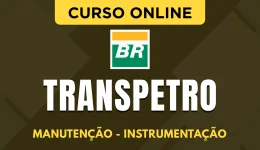 Curso online Curso Transpetro - Manutenção - Instrumentação - Nova Concursos