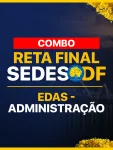 Produto Combo 3 EM 1 | RETA FINAL SEDES-DF - Administração - Nova Concursos